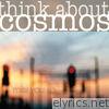 Think About Cosmos - Miss You So - Single