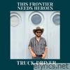 Truck Driver - Single