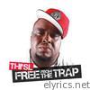 Thi'sl - Free from the Trap
