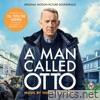 A Man Called Otto (Original Motion Picture Soundtrack)