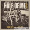Half Of Me (feat. Riley Green) [Acoustic] - Single