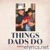 Thomas Rhett - Things Dads Do - Single