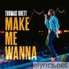 Make Me Wanna - Single