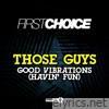 Good Vibrations (Havin' Fun) - EP