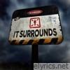 IT SURROUNDS - Single