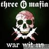 Three 6 Mafia - War Wit Us - Single
