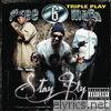 Stay Fly (Triple Play - Explicit)