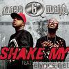 Three 6 Mafia - Shake My (feat. Kalenna) - Single