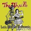 Thrills - Let's Bottle Bohemia