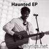 Haunted - EP