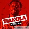 Tiakola - Pousse toi - Single