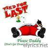 Please Daddy (Don't Get Drunk This Christmas) - Single