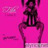 Tila Tequila - I Love U (Don Diablo Remixes) - EP