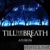 Till The Last Breath - Apeiron - EP