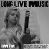 Long Live Music - Single