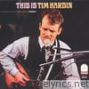 Tim Hardin - This Is Tim Hardin