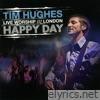 Happy Day - Live Worship - London (Live)