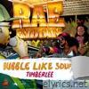 Timberlee - Bubble Like Soup - Single