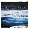 Times Of Grace - Songs of Loss and Separation