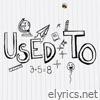 Used To - Single