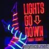 Timmy Trumpet - Lights Go Down - Single