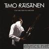 Timo Raisanen - Love Will Turn You Around