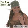 Tina Bride - Perfect Love - EP