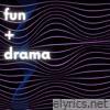 fun + drama - EP