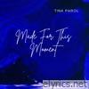 Made For This Moment - Single
