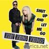 Shut Up and Let Me Go (Acoustic Version) - Single