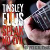 Tinsley Ellis - Speak No Evil