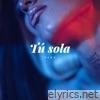 Tú sola - Single