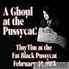 A Ghoul at the Pussycat: Live 1963