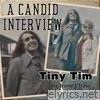 A Candid Interview: Tiny Tim (1976)