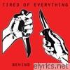 Tired Of Everything - Behind the Blade - EP