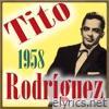 Tito Rodríguez - 1958