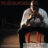 Tituss Burgess - Comfortable