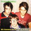 Tocotronic - Wir Kommen Um Uns Zu Beschweren (Deluxe Version)