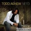 Todd Agnew - Need (Deluxe Version)