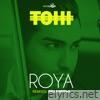 Tohi - Roya (Remix) - Single