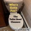 Who's Gotta Poo? - Single