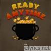 Ready Anytime - Single