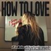 How to Love - Single