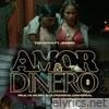 Amor & Dinero (feat. El Jincho)