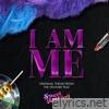 I Am Me - Single