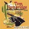 Tom Hambridge and the Rattlesnakes-Live