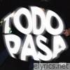 Todo Pasa - Single