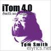 iTom 4.0: Smith and Legend