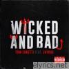 Wicked and Bad (feat. JayKae) - Single