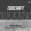 Rude Place (Drumcomplex Remix) - Single